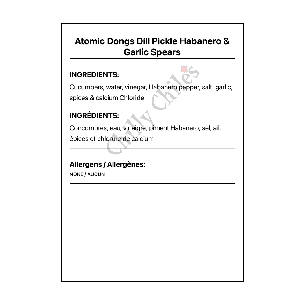 Atomic Dongs Dill Pickle Habanero & Garlic Spears - Bilingual Ingredients