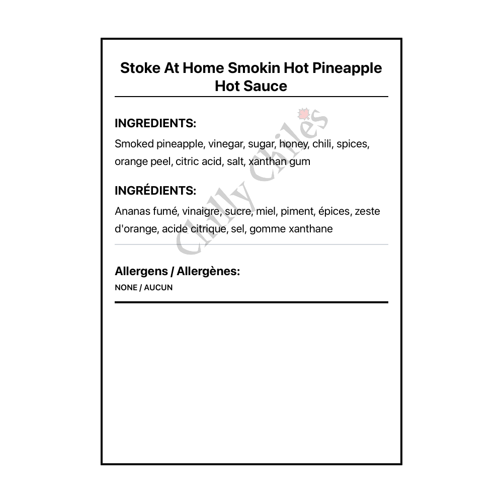 Stoke At Home Smokin Hot Pineapple Hot Sauce - Bilingual Ingredients