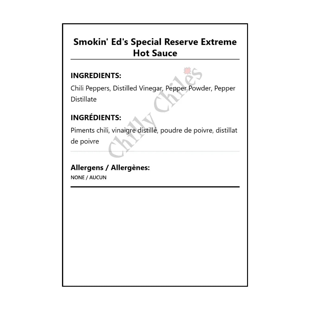 Smokin' Ed's Special Reserve Extreme Hot Sauce - Bilingual Ingredients