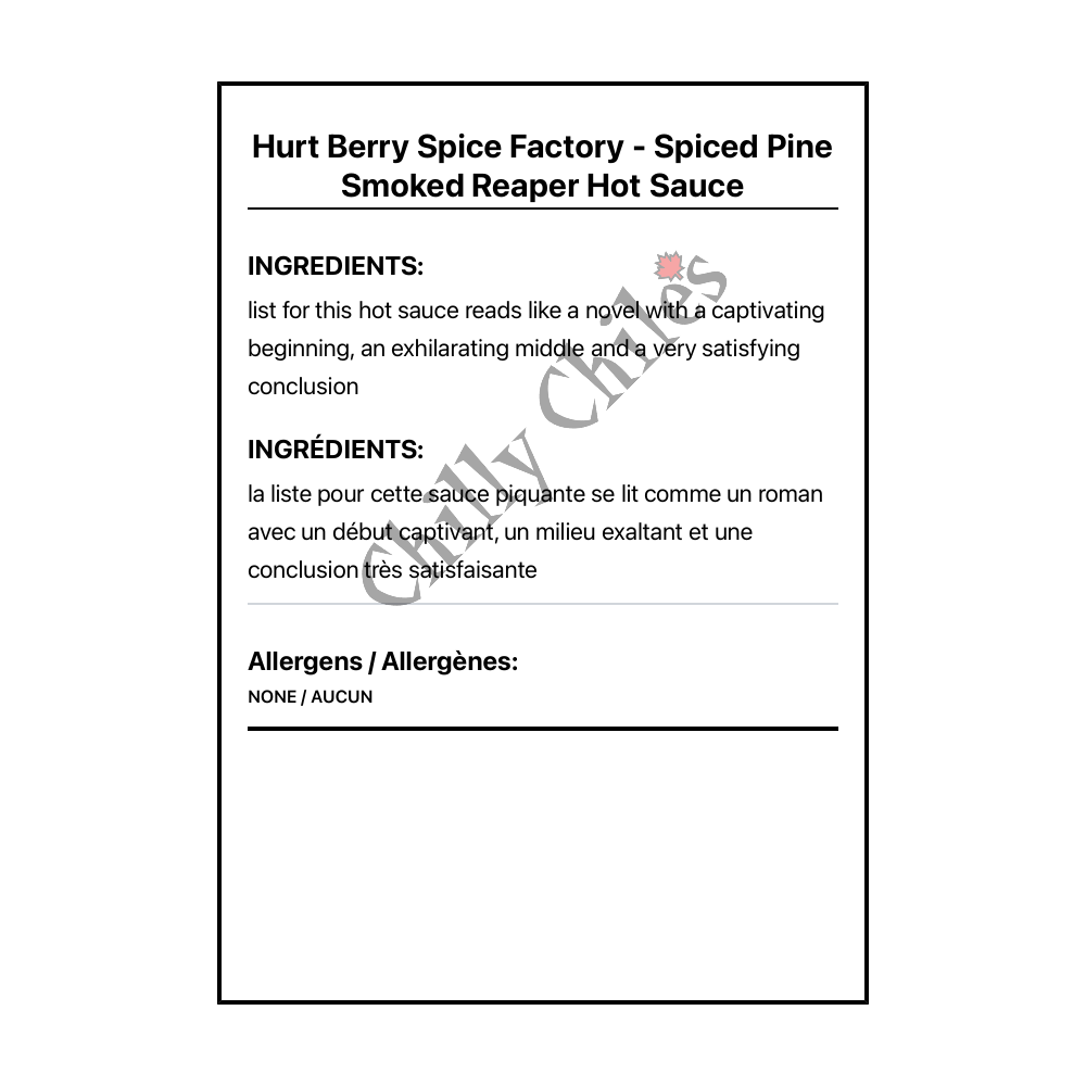 Hurt Berry Spice Factory - Spiced Pine Smoked Reaper Hot Sauce - Bilingual Ingredients