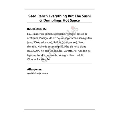 Seed Ranch Everything But The Sushi & Dumplings Hot Sauce - Hot Sauce